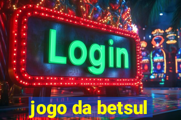 jogo da betsul